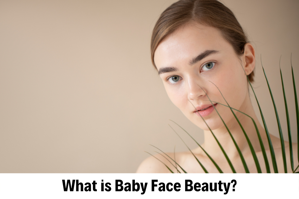 Baby Face Beauty